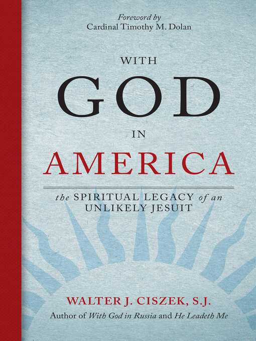 Title details for With God in America by Walter J. Ciszek - Available